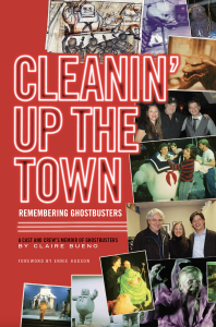Cleanin' Up The Town Remembering Ghostbusters  paperback book
